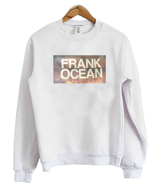 Frank Ocean Sweatshirt| Best Clothes For This Year