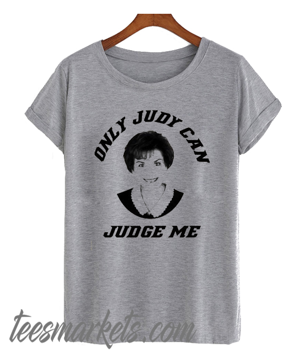only judy can judge me shirt